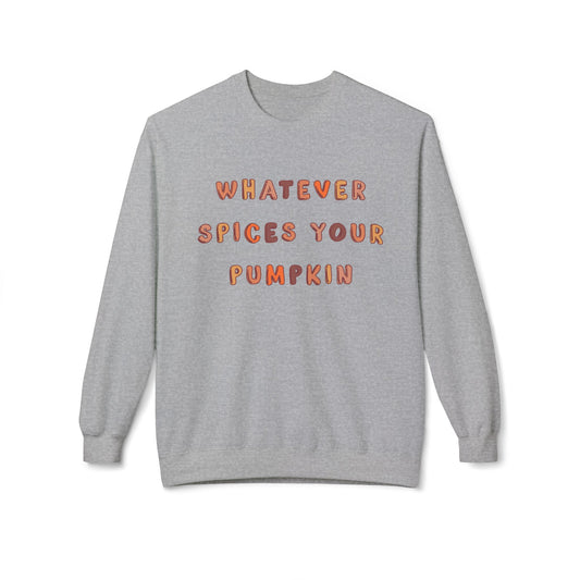 Sweatshirt is Spiced