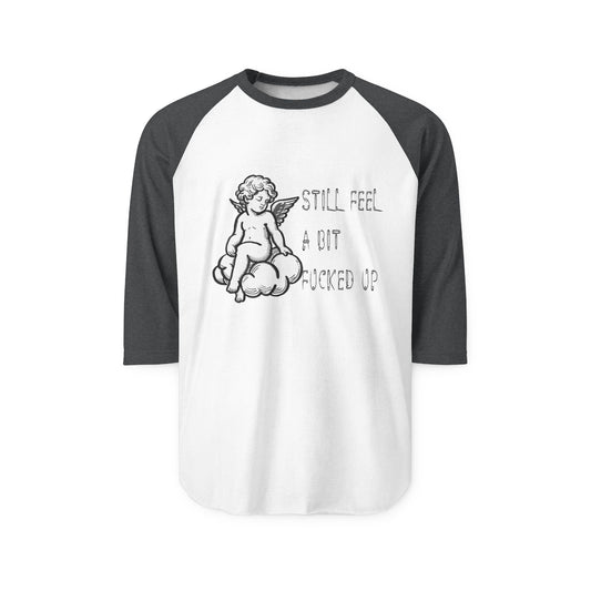 Raglan Tee is a Bit F***ed Up