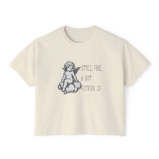 Boxy Tee is a Bit F***ed Up