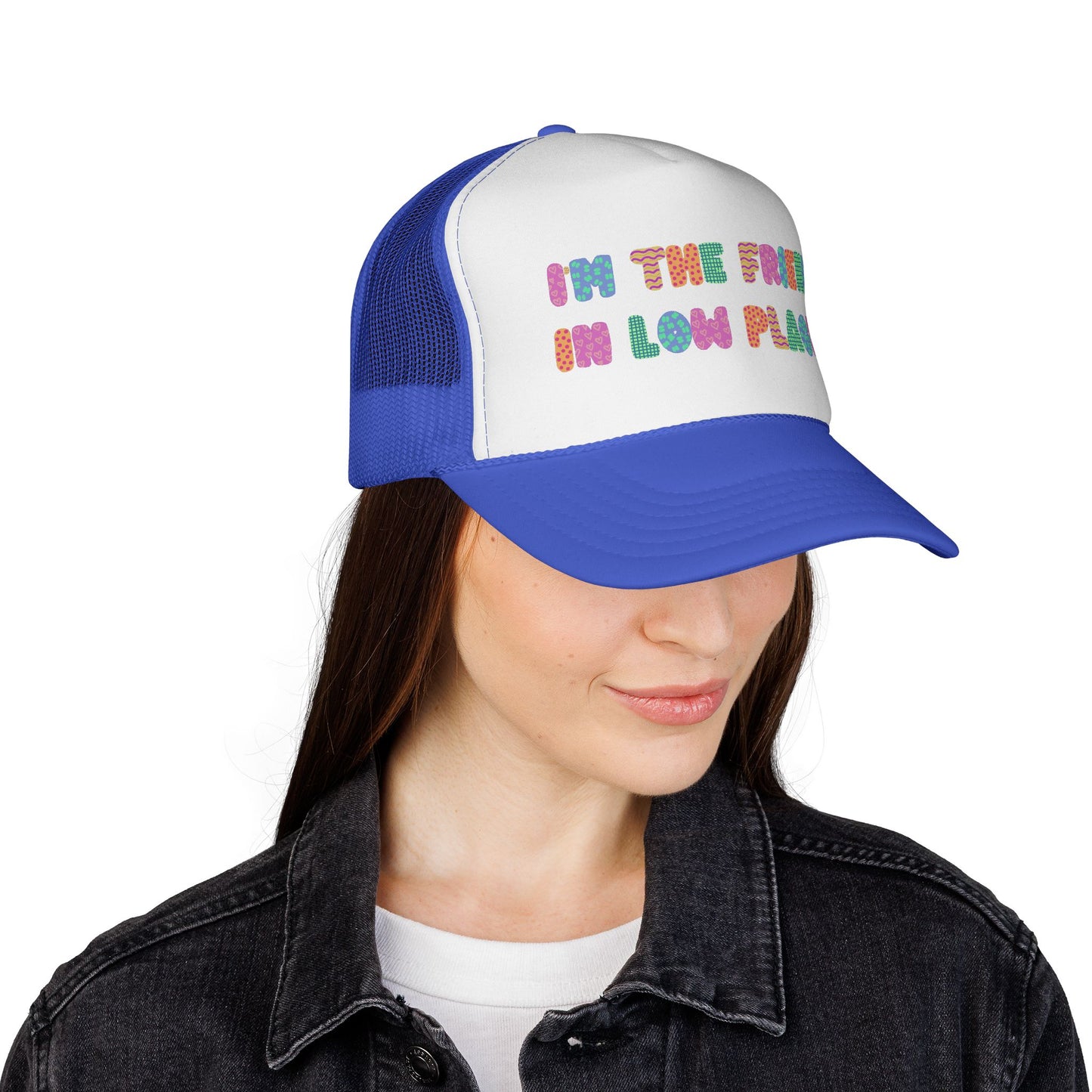 Trucker Cap is a Friend