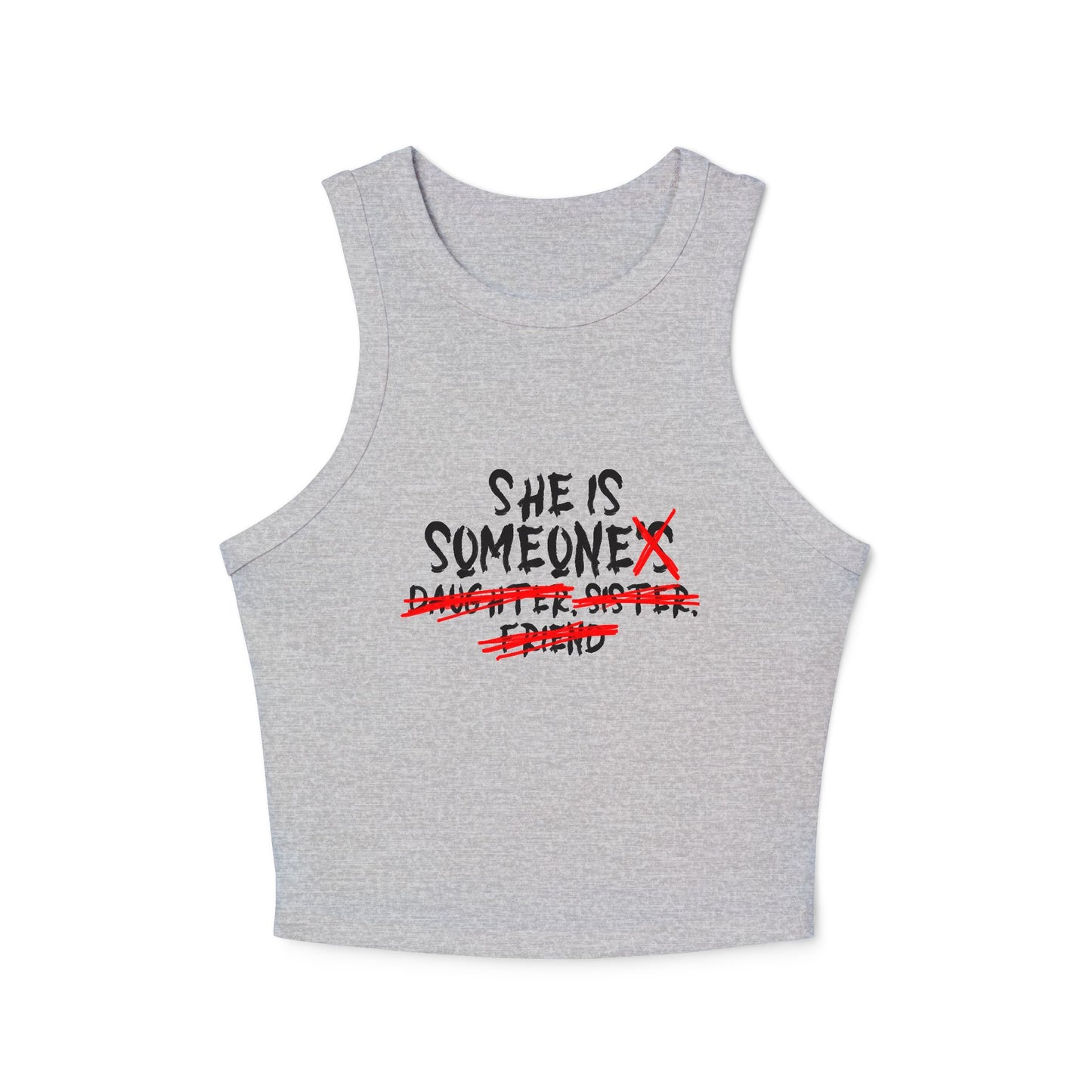 Racer Tank Top is Someone